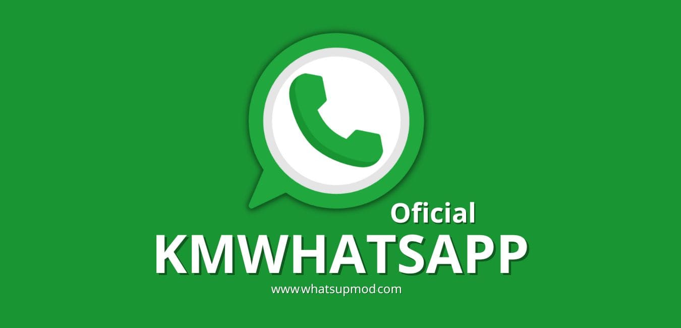 KM Whatsapp Atualizado 2022 - KM Whatsapp Baixar