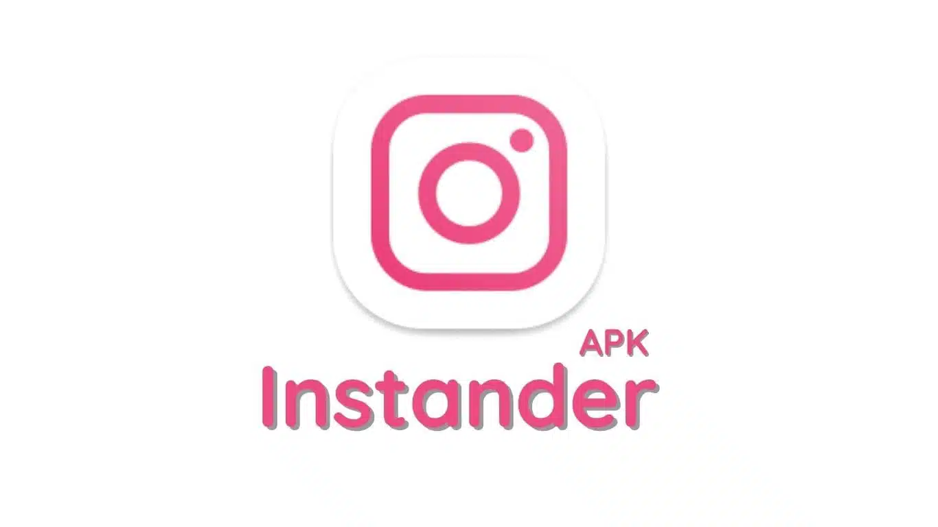 Instander - Baixar APK Oficial para Android (2023)